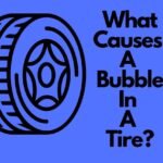What causes a bubble in a tire