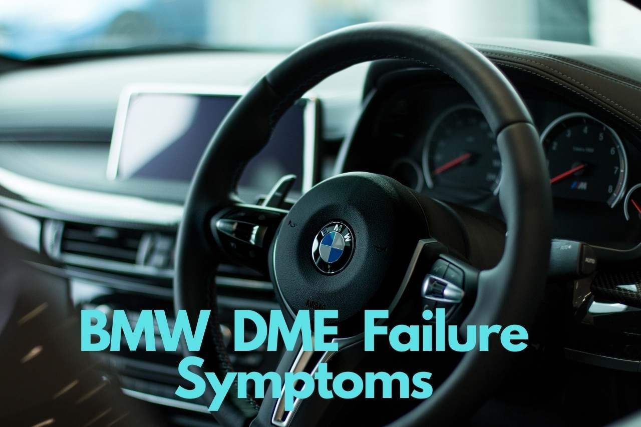 BMW DME Failure Symptoms