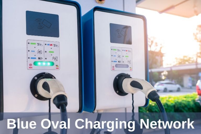 What Is Blue Oval Charging Network